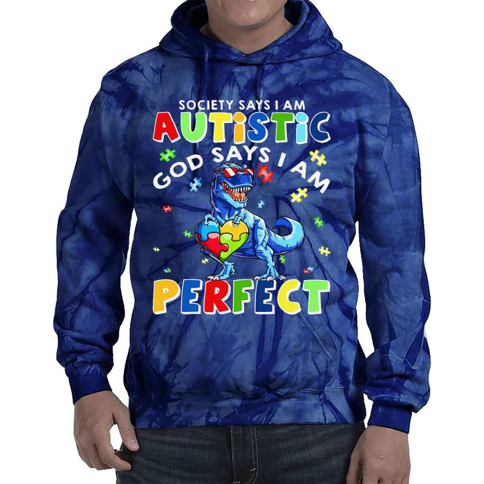 Society Says I'm Autistic God Says I'm Perfect Autism Funny Tie Dye Hoodie