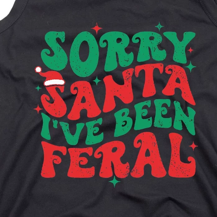 Sorry Santa I've Been Feral Tank Top