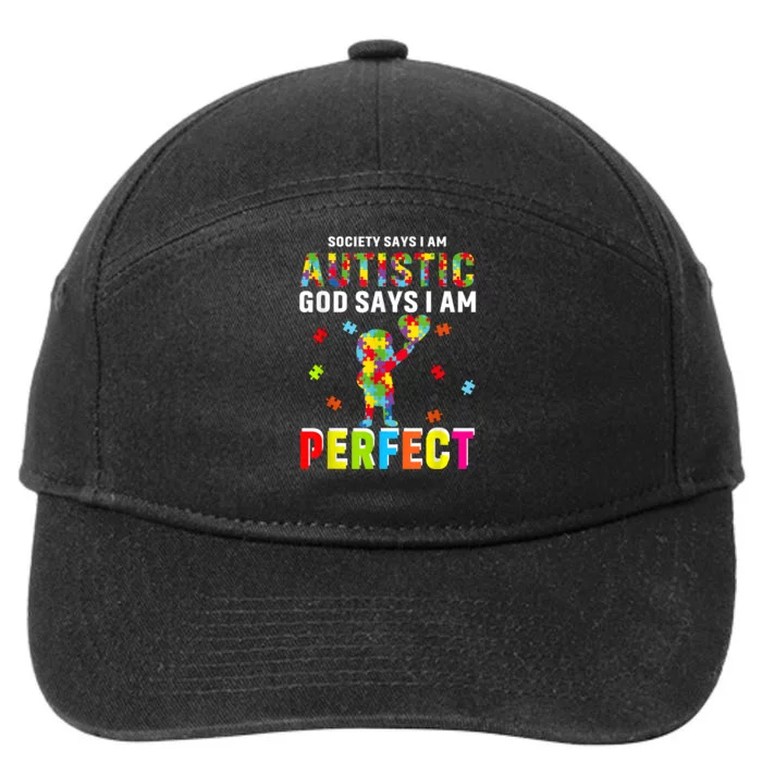 Society Says I'm Autistic God Says I'm Perfect Autism Gifts 7-Panel Snapback Hat