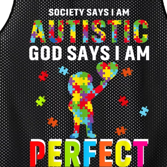 Society Says I'm Autistic God Says I'm Perfect Autism Gifts Mesh Reversible Basketball Jersey Tank