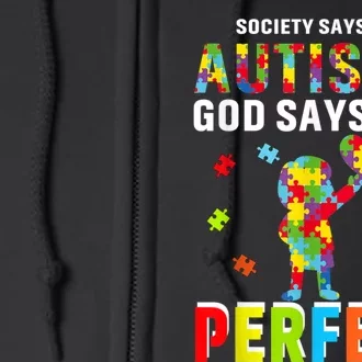 Society Says I'm Autistic God Says I'm Perfect Autism Gifts Full Zip Hoodie