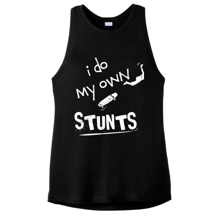 Skate Skateboarder I Do My Own Stunts Funny Skateboard Gift Ladies Tri-Blend Wicking Tank