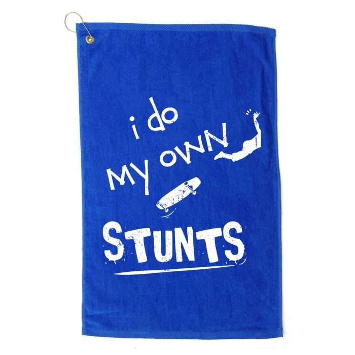 Skate Skateboarder I Do My Own Stunts Funny Skateboard Cute Gift Platinum Collection Golf Towel