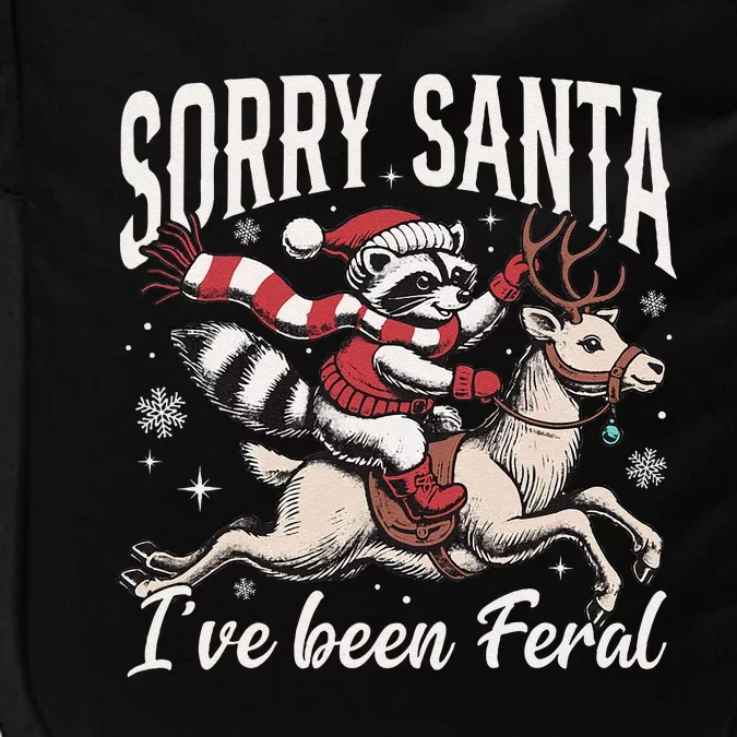 Sorry Santa IVe Been Feral Christmas Holiday Reccoon Meme Gift Impact Tech Backpack