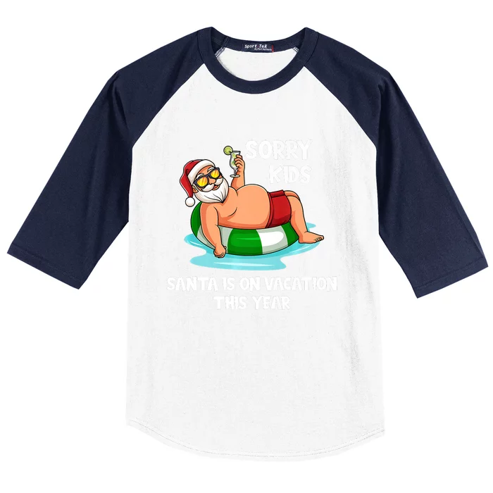 Sorry Santa Is On Vacation This Year Funny Christmas Baseball Sleeve Shirt