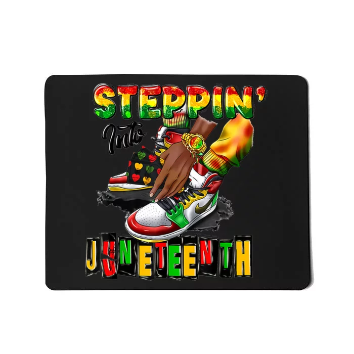 Shoes Steppin' Into Juneteenth Like My Ancestors Mousepad