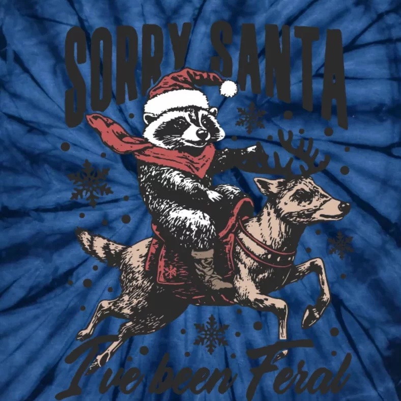 Sorry Santa Ive Been Feral Funny Raccoon Christmas Xmas Holiday Tie-Dye T-Shirt