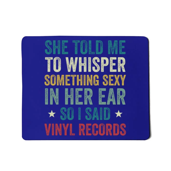 Something Sexy In Her Ear Vinyl Records Funny Lp Gift Mousepad