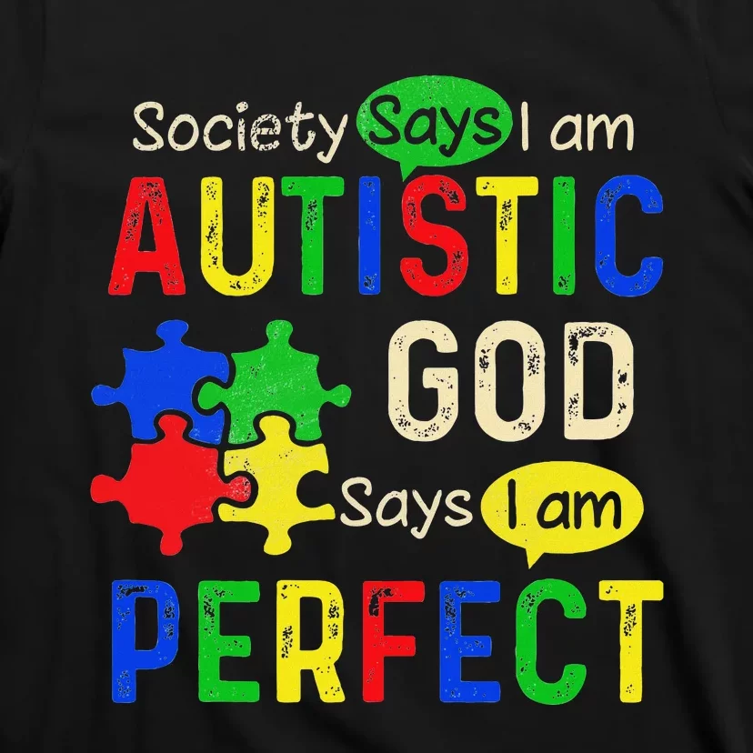 Society Says IM Autistic Autism Month T-Shirt