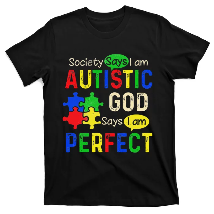 Society Says IM Autistic Autism Month T-Shirt