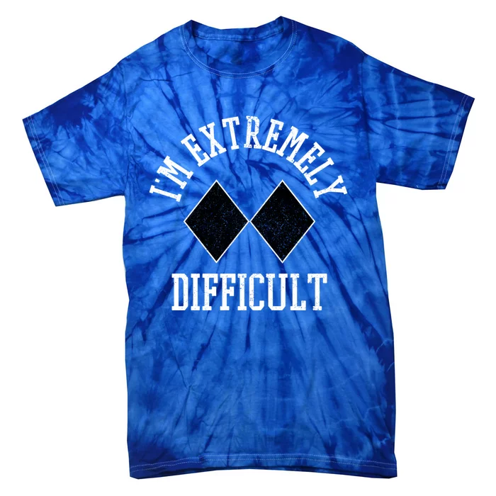 Ski Snowboard Im Extremely Difficult Diamond Sign Funny Meaningful Gift Tie-Dye T-Shirt