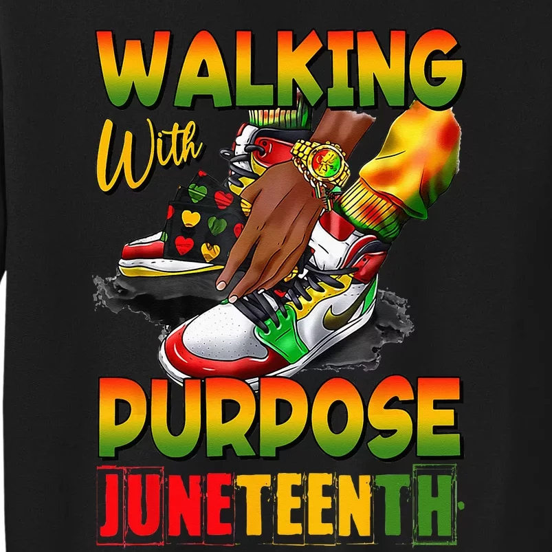 Shoes Steppin' Into Juneteenth Walking With Purpose Sweatshirt