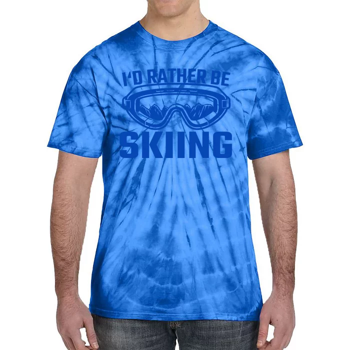 Skier Ski Id Rather Be Skiing Goggles Cute Gift Tie-Dye T-Shirt