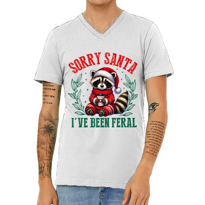 Sorry Santa IVe Been Feral Funny Raccoon Christmas Matching Sorry Santa IVe Be V-Neck T-Shirt