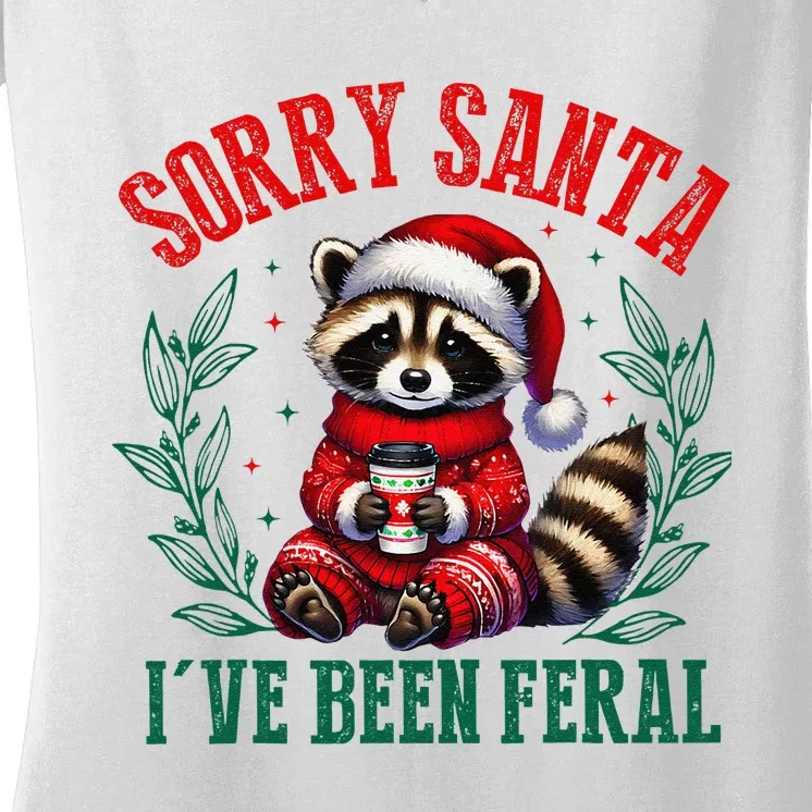 Sorry Santa IVe Been Feral Funny Raccoon Christmas Matching Sorry Santa IVe Be Women's V-Neck T-Shirt