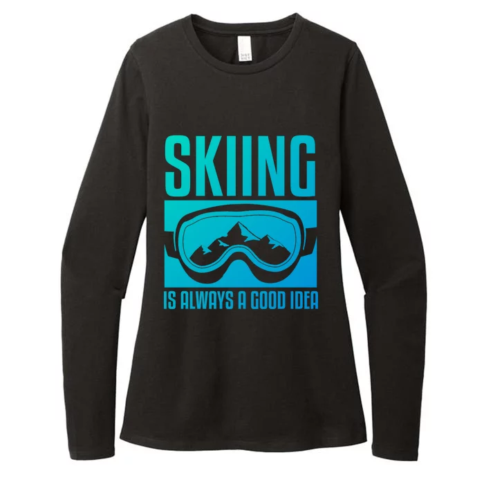 Skier Skiing Is Always A Good Idea Ski Gift Womens CVC Long Sleeve Shirt