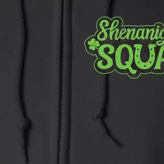 Shenanigans Squad Irish Funny Saint Patricks Day Full Zip Hoodie