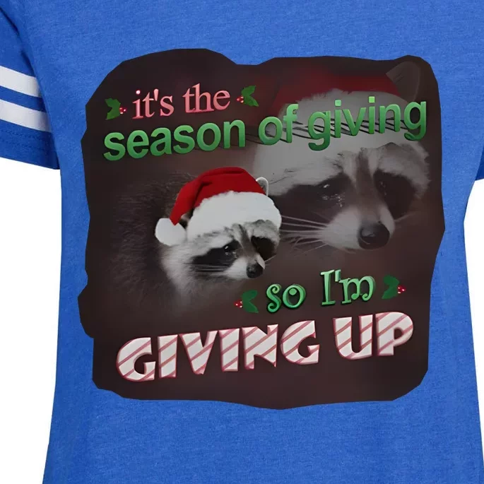 Snazzy Seagull ItS The Season Of Giving So IM Giving Up Christmas Raccoon Enza Ladies Jersey Football T-Shirt