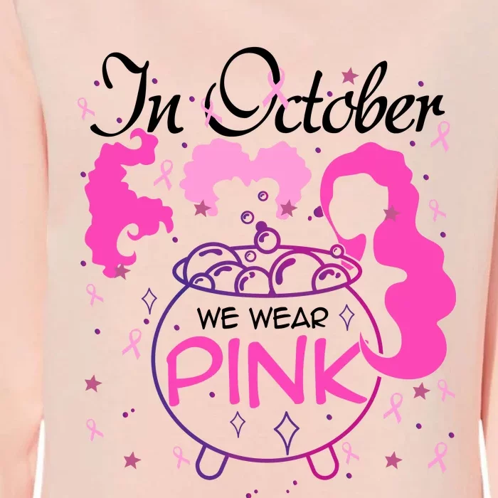 Sanderson Sisters In October We Wear Breast Cancer Awareness Witch Womens California Wash Sweatshirt