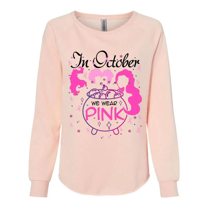 Sanderson Sisters In October We Wear Breast Cancer Awareness Witch Womens California Wash Sweatshirt