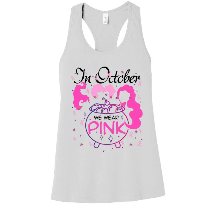 Sanderson Sisters In October We Wear Breast Cancer Awareness Witch Women's Racerback Tank