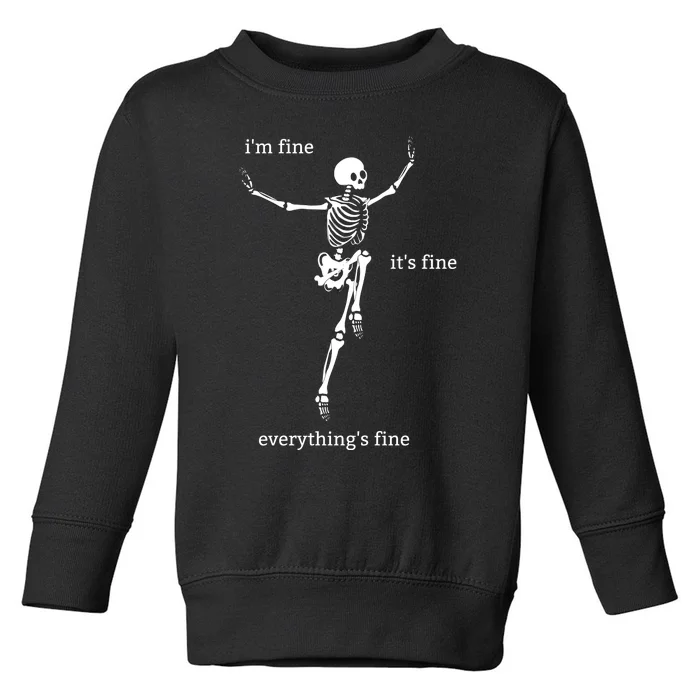 Sassy Skeleton: Im Fine Toddler Sweatshirt