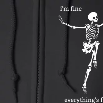 Sassy Skeleton: Im Fine Full Zip Hoodie