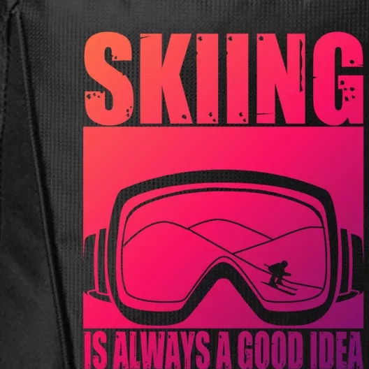 Skier Skiing Is Always A Good Idea Ski Gift City Backpack