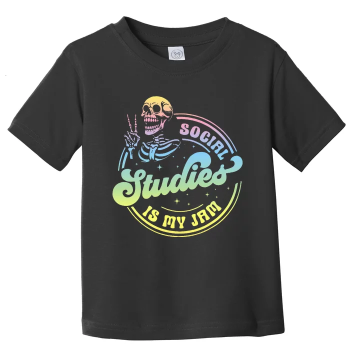 Social Studies Is My Jam Skeleton History Teacher Costume Toddler T-Shirt