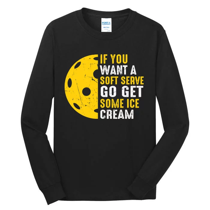 Soft Serve Ice Cream Paddleball Sports Pickleball Player Tall Long Sleeve T-Shirt