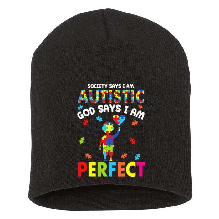 Society Says I'm Autistic God Says I'm Perfect Autism Gifts Short Acrylic Beanie