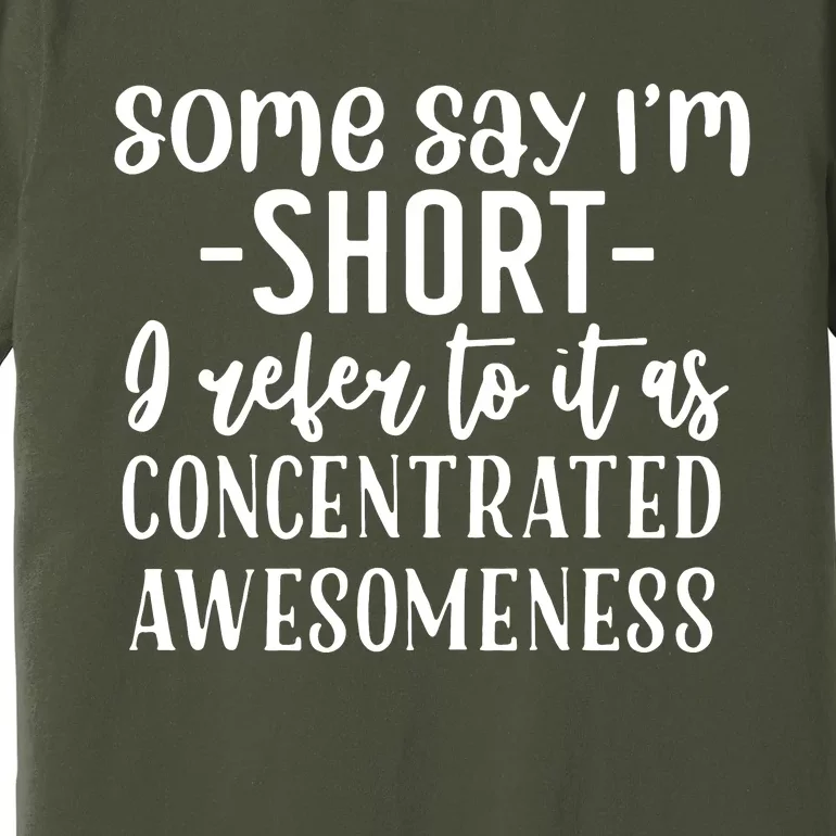 Some Say IM Short Premium T-Shirt