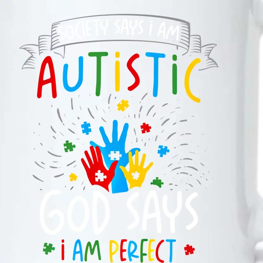 Society Says I Am Autistic God Says I Am Perfect Autism Gift Black Color Changing Mug