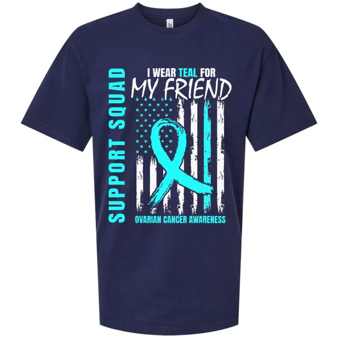 Support Squad I Wear Teal For My Friend Ovarian Cancer Flag Sueded Cloud Jersey T-Shirt