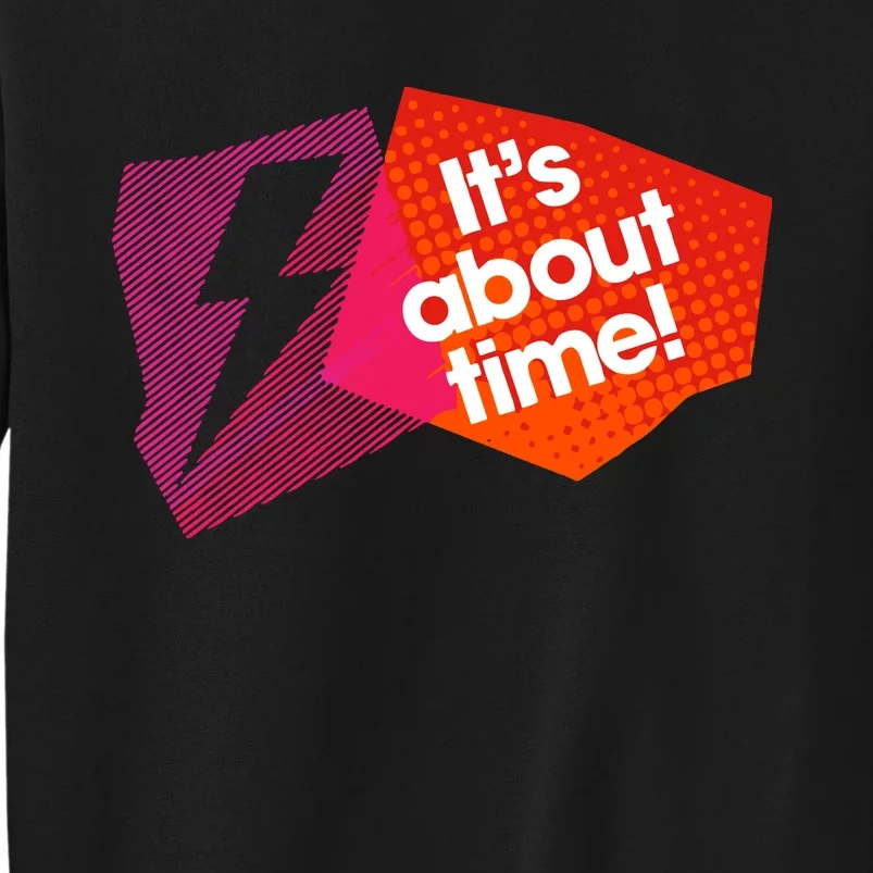 Sarah Slogan Its About Time Tall Sweatshirt