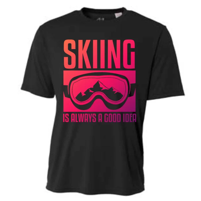 Skier Skiing Is Always A Good Idea Ski Gift Cooling Performance Crew T-Shirt