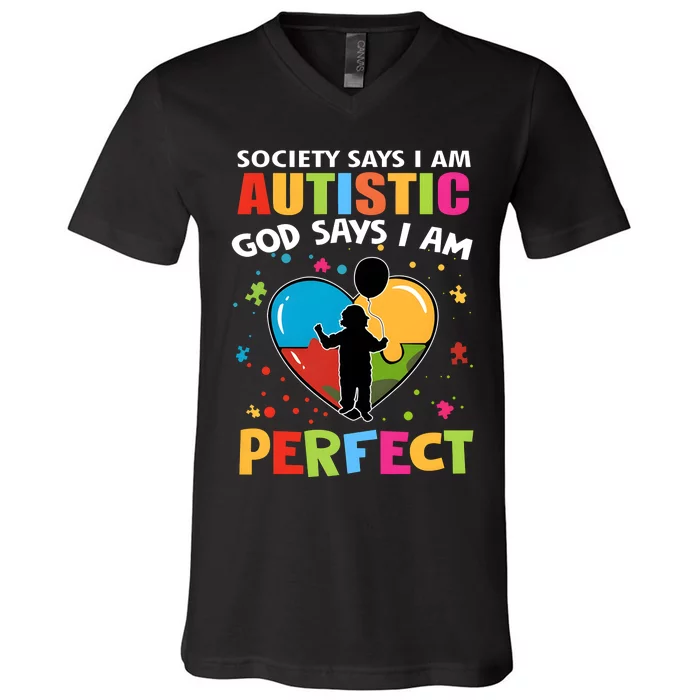 Society Says I Am Autistic God Says I Am Perfect Vintage V-Neck T-Shirt