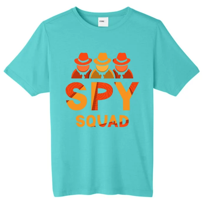 Spy Squad Investigator Private Detective Investigation Funny Gift ChromaSoft Performance T-Shirt