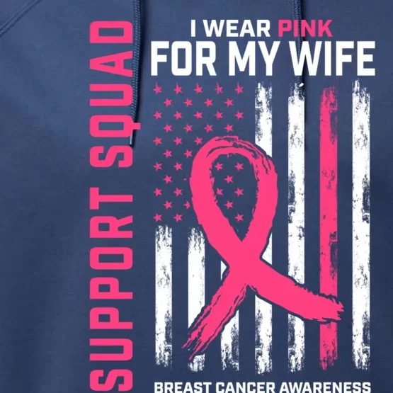 Support Squad I Wear Pink Wife Breast Cancer Awareness Flag Gift Performance Fleece Hoodie