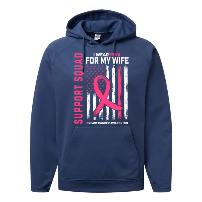 Support Squad I Wear Pink Wife Breast Cancer Awareness Flag Gift Performance Fleece Hoodie