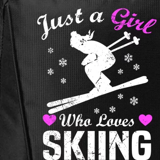 Skiing Skier Just A Who Loves Skiing Gift City Backpack