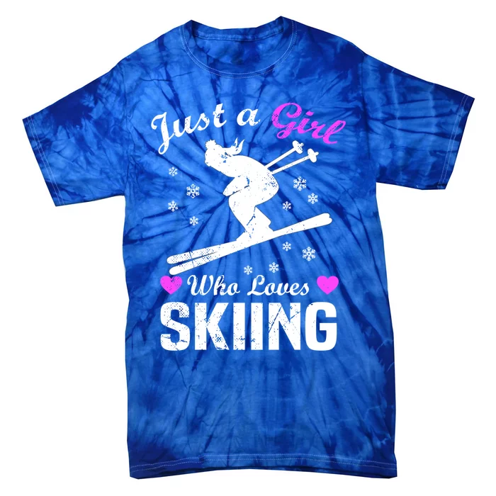 Skiing Skier Just A Who Loves Skiing Gift Tie-Dye T-Shirt