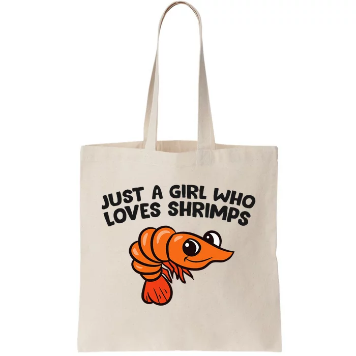 Shrimp Seafood Just A Girl Who Loves Shrimps Tote Bag