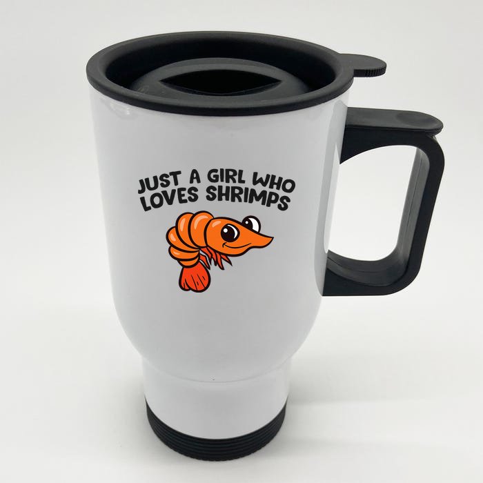 Shrimp Seafood Just A Girl Who Loves Shrimps Front & Back Stainless Steel Travel Mug