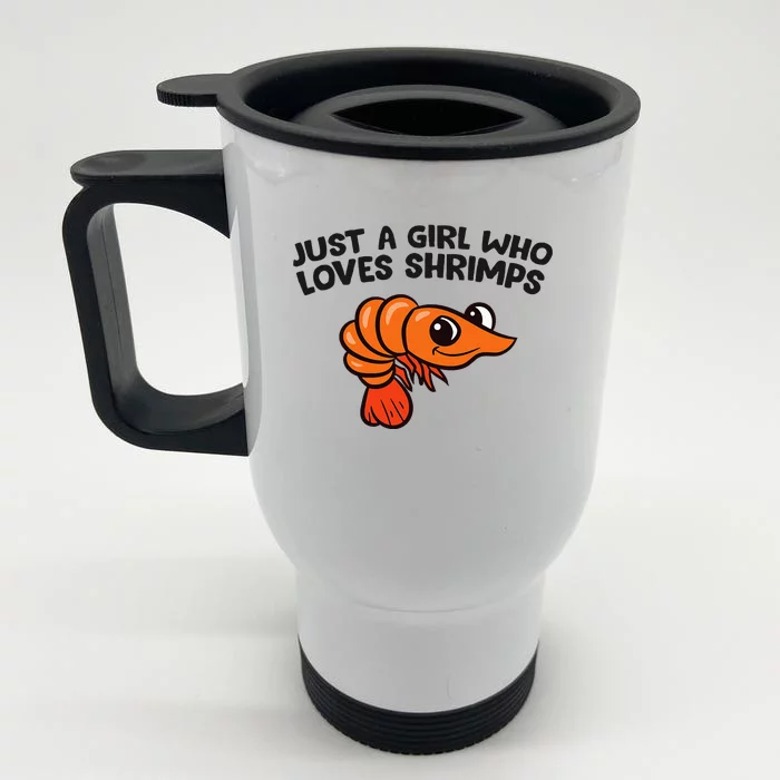 Shrimp Seafood Just A Girl Who Loves Shrimps Front & Back Stainless Steel Travel Mug