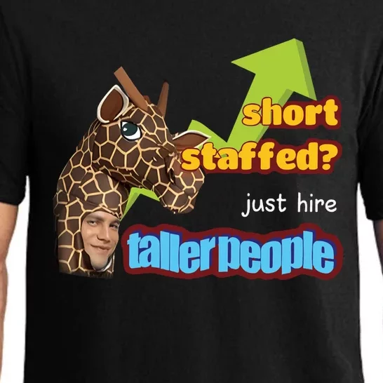 Short Staffed Just Hire Taller People Meme Pajama Set