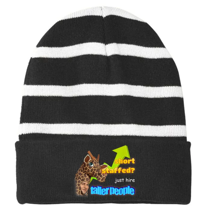 Short Staffed Just Hire Taller People Meme Striped Beanie with Solid Band