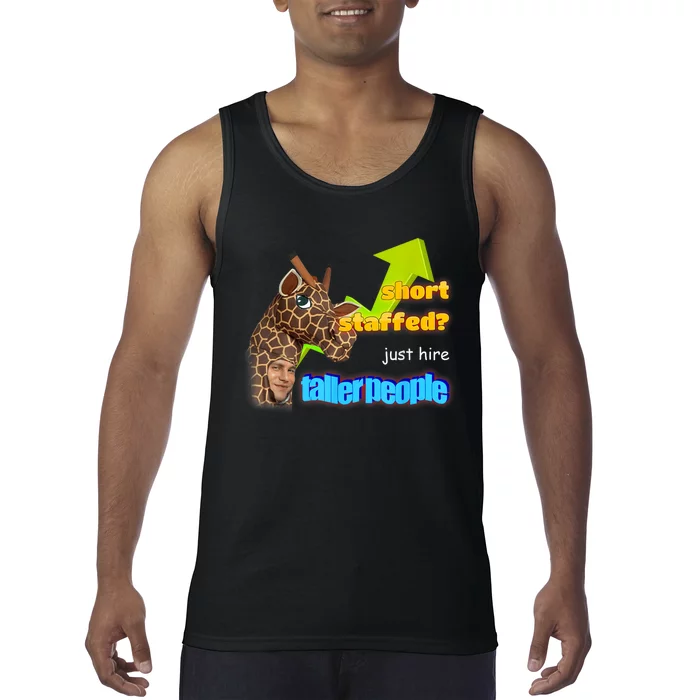 Short Staffed Just Hire Taller People Meme Tank Top