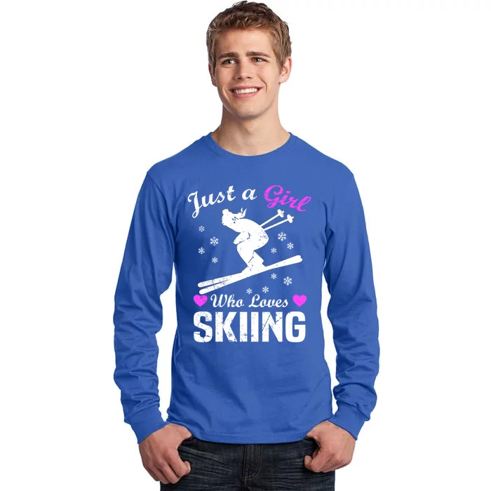 Skiing Skier Just A Who Loves Skiing Great Gift Tall Long Sleeve T-Shirt