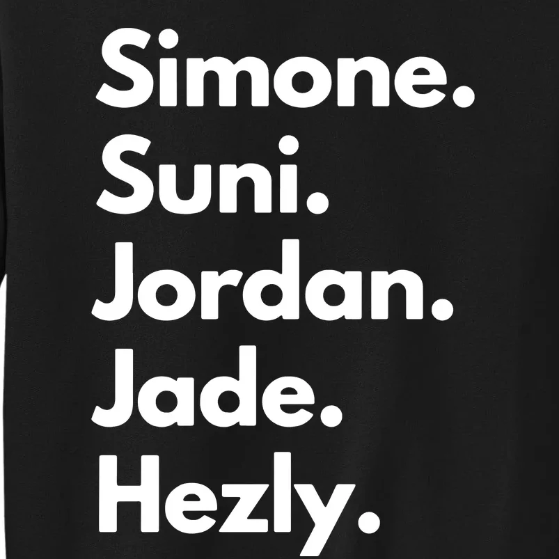 Simone. Suni. Jordan. Jade. Hezly Sweatshirt